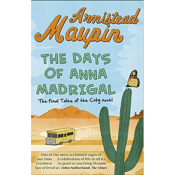 The Days of Anna Madrigal, Armistead Maupin