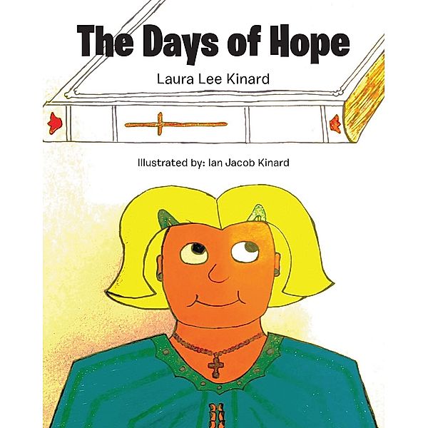 The Days of Hope, Laura Lee Kinard