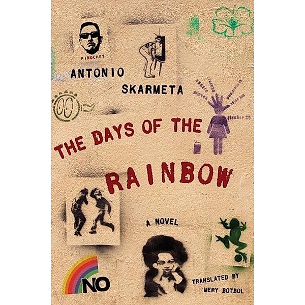 The Days of the Rainbow, Antonio Skarmeta