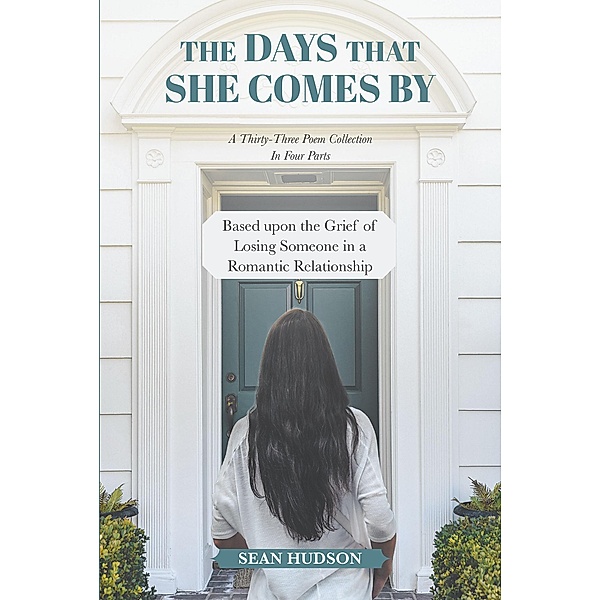 The Days That She Comes By, Sean Hudson