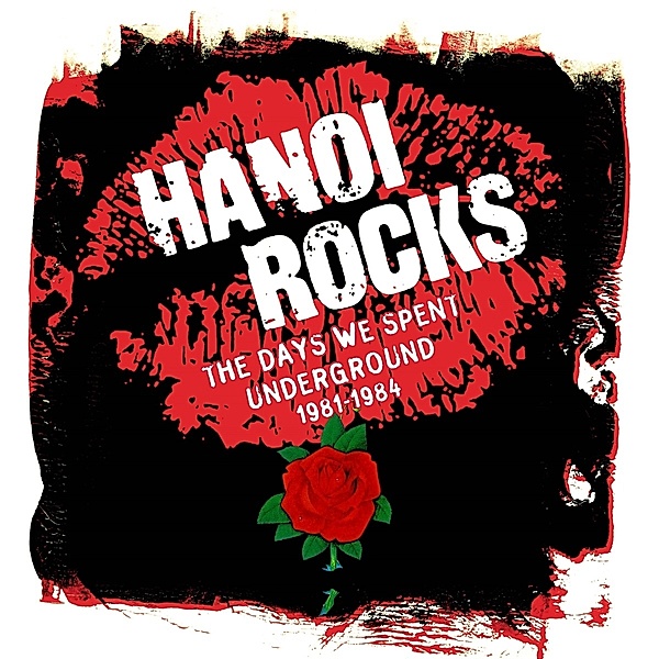 The Days We Spent Underground 1981-1984, Hanoi Rocks