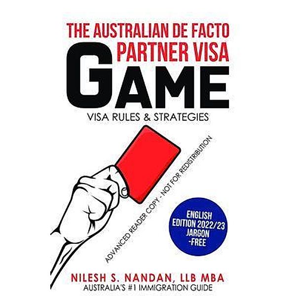 The De Facto Partner Visa Game / MyVisa Australia Pty Ltd, Nilesh Nandan