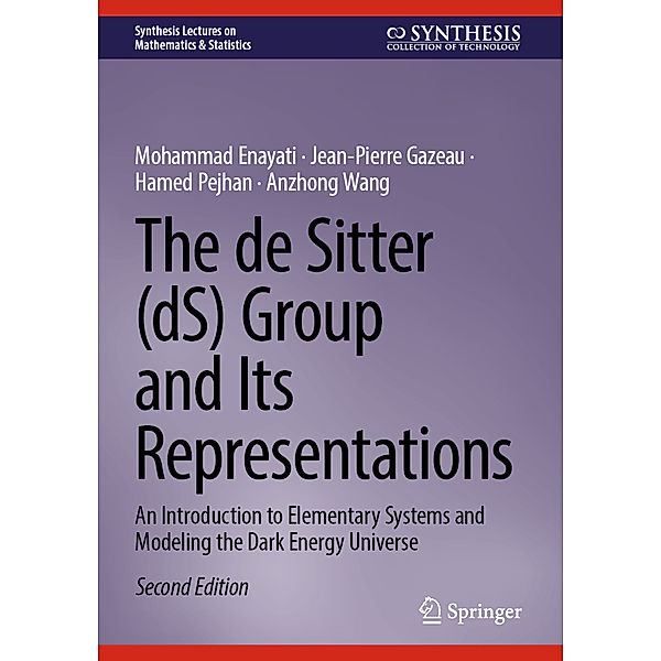 The de Sitter (dS) Group and Its Representations, Mohammad Enayati, Jean-Pierre Gazeau, Hamed Pejhan, Anzhong Wang