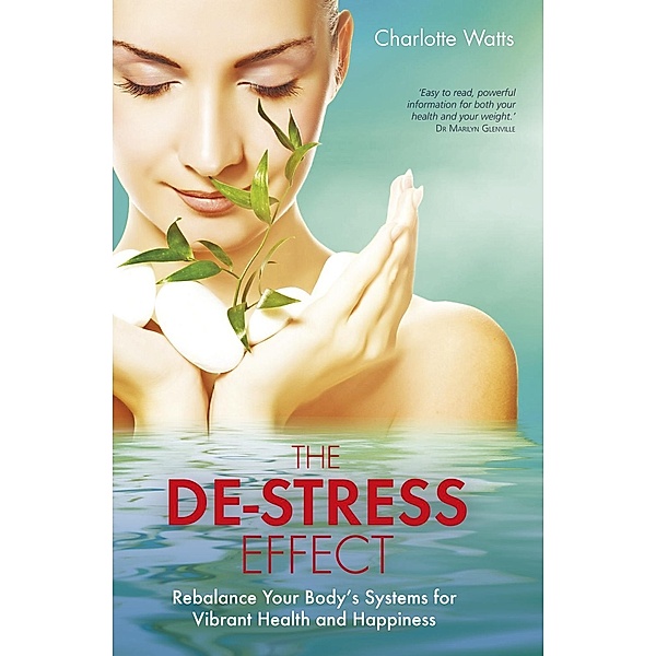 The De-Stress Effect, Charlotte Watts