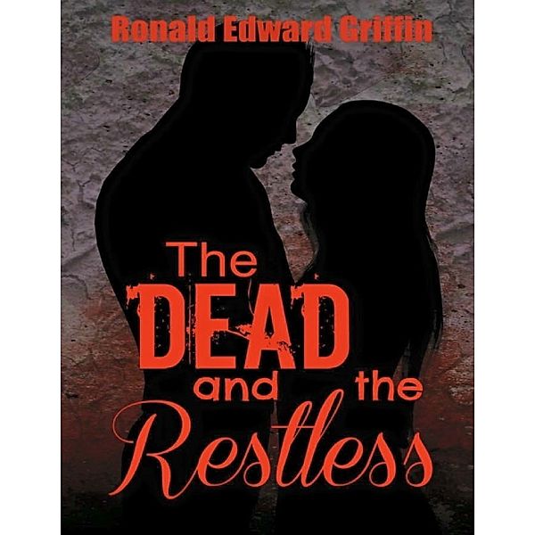 The Dead and the Restless, Ronald Griffin