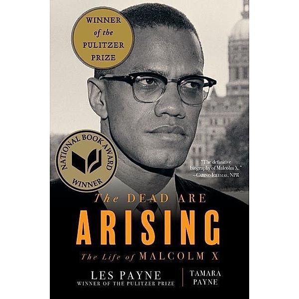 The Dead Are Arising - The Life of Malcolm X, Les Payne, Tamara Payne