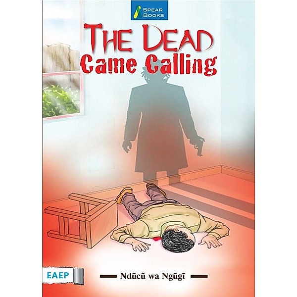 The Dead Came Calling, Nducu Wa