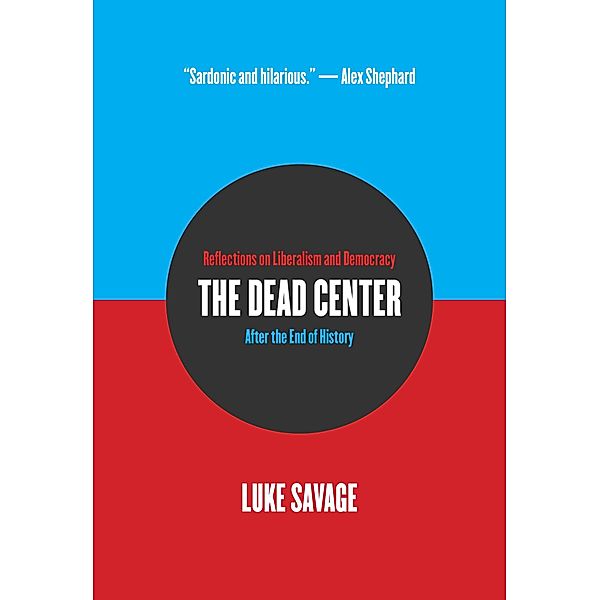 The Dead Center, Luke Savage