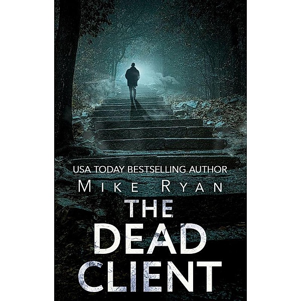 The Dead Client (The Brandon Hall Series, #5) / The Brandon Hall Series, Mike Ryan