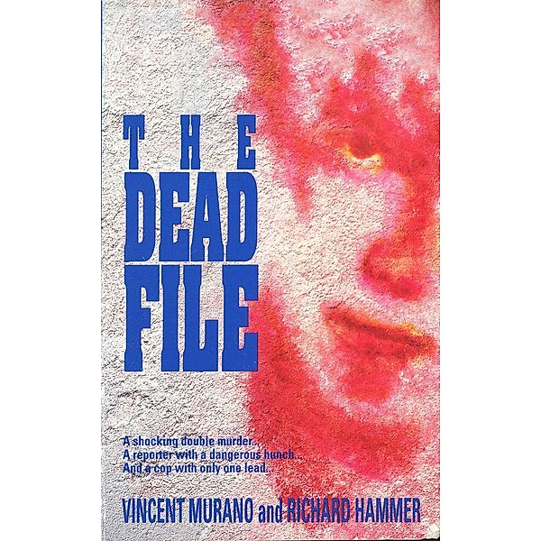 The Dead File, Vincent Murano, Richard Hammer
