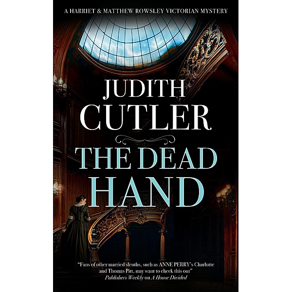 The Dead Hand / A Harriet & Matthew Rowsley Victorian mystery Bd.5, Judith Cutler