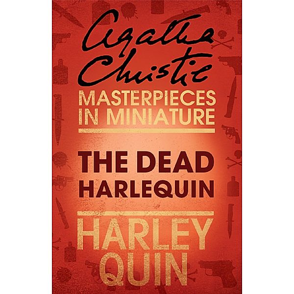 The Dead Harlequin, Agatha Christie