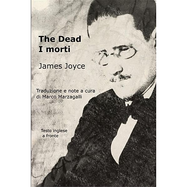 The Dead - I Morti / Traduzioni da Joyce Bd.2, James Joyce