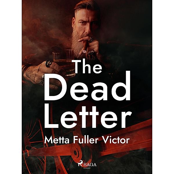 The Dead Letter, Metta Fuller Victor