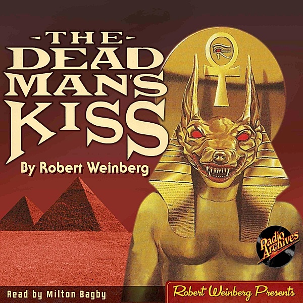 The Dead Man's Kiss (Unabridged), Robert Weinberg