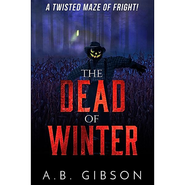 The Dead of Winter, A.B. Gibson