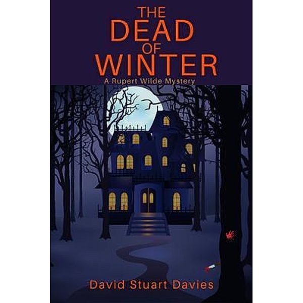The Dead of Winter / A Rupert Wilde Mystery Bd.1, David Stuart Davies