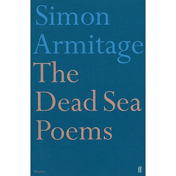 The Dead Sea Poems, Simon Armitage