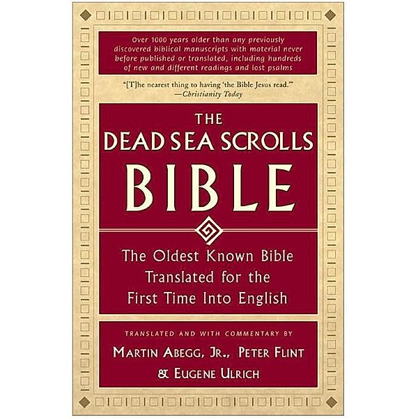 The Dead Sea Scrolls Bible, Martin G. Abegg, Peter Flint, Eugene Ulrich