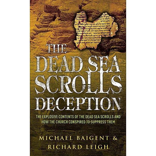 The Dead Sea Scrolls Deception, Michael Baigent, Richard Leigh