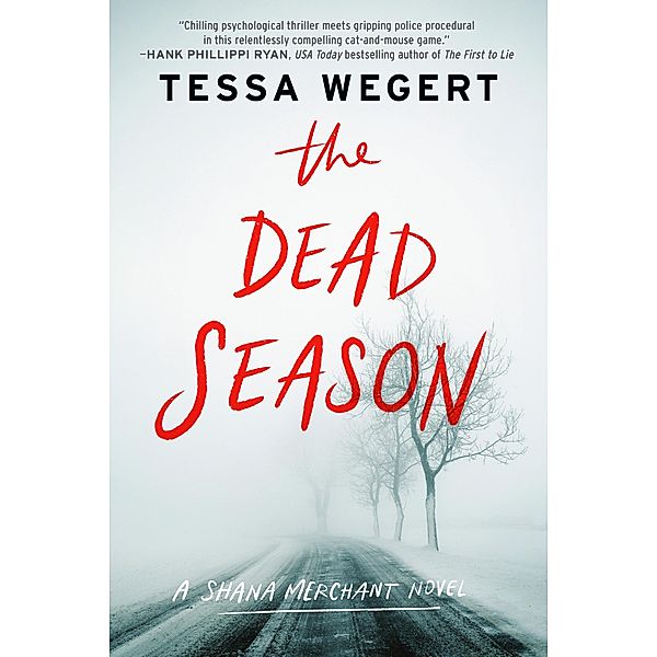 The Dead Season / A Shana Merchant Novel Bd.2, Tessa Wegert