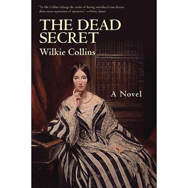 The Dead Secret, Wilkie Collins