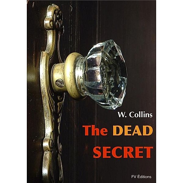 The Dead Secret, Wilkie Collins