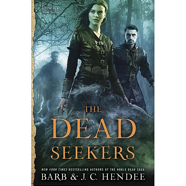 The Dead Seekers / A Dead Seekers Novel Bd.1, Barb Hendee, J. C. Hendee