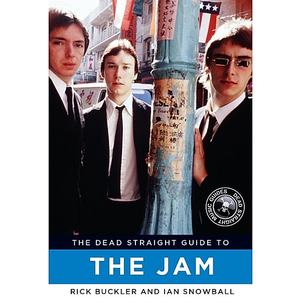 The Dead Straight Guide to The Jam, Rick Buckler, Ian Snowball
