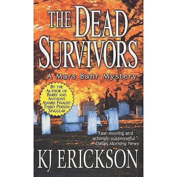 The Dead Survivors / Mars Bahr Mysteries Bd.2, K. J. Erickson