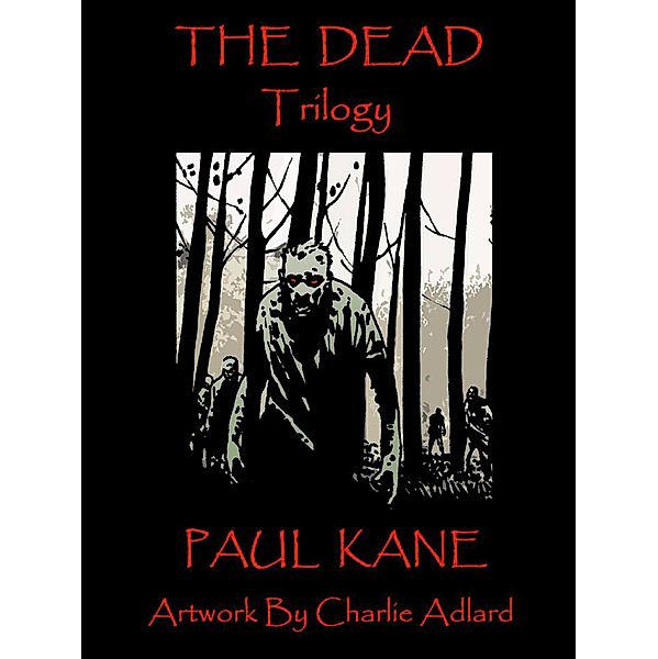The Dead Trilogy, Paul Kane