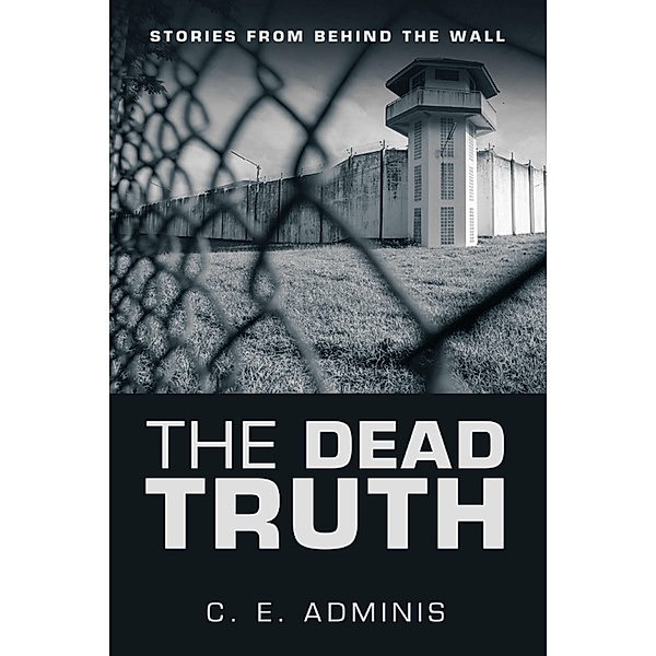 The Dead Truth, C. E. Adminis