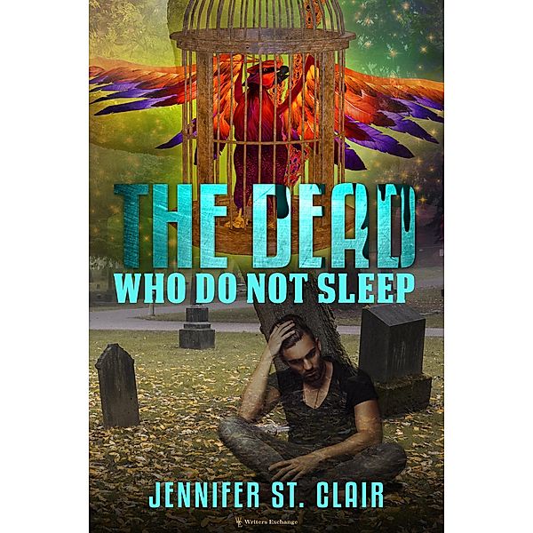 The Dead Who Do Not Sleep, Jennifer St. Clair