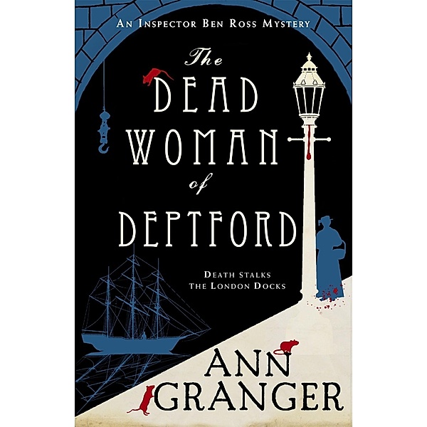 The Dead Woman of Deptford (Inspector Ben Ross mystery 6) / Inspector Ben Ross Bd.6, Ann Granger