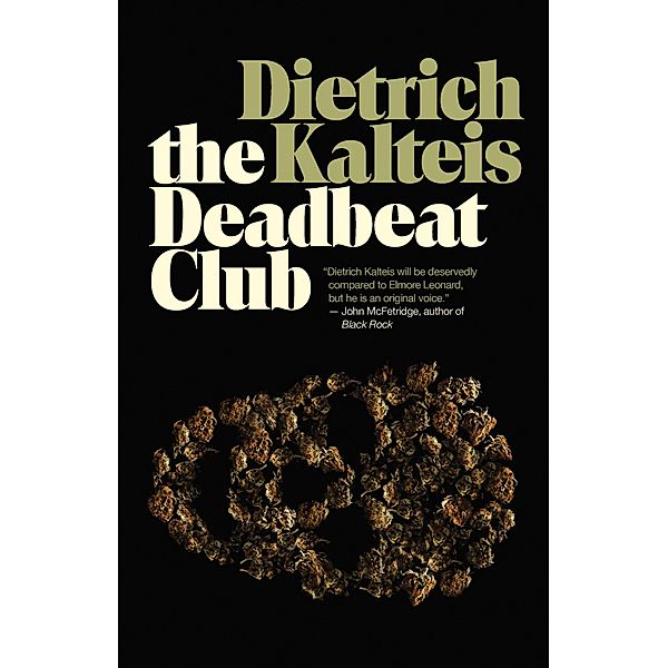 The Deadbeat Club, Dietrich Kalteis