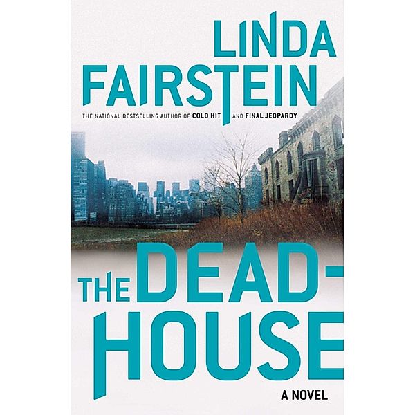 The Deadhouse, Linda Fairstein