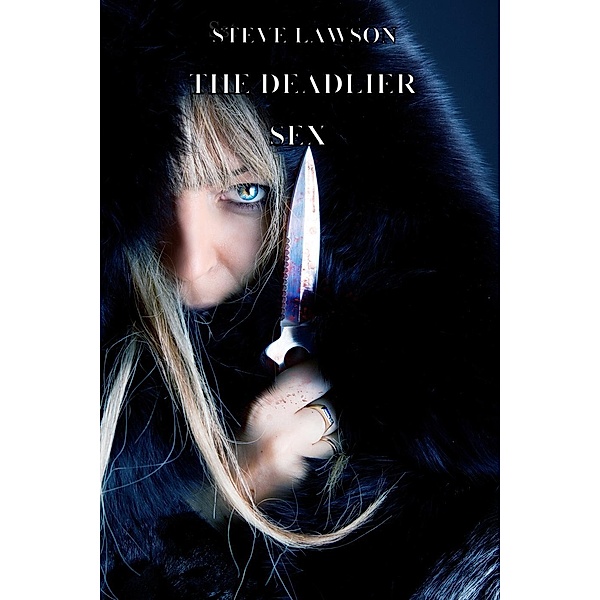 The Deadlier Sex, Steve Lawson