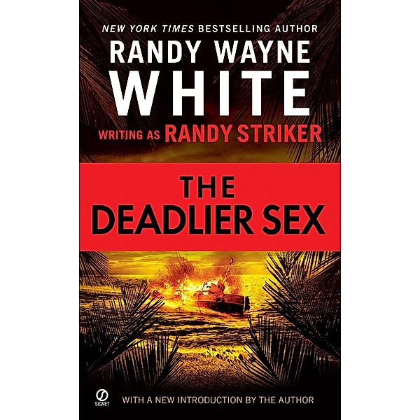 The Deadlier Sex / A Dusky MacMorgan Novel Bd.4, Randy Striker, Randy Wayne White