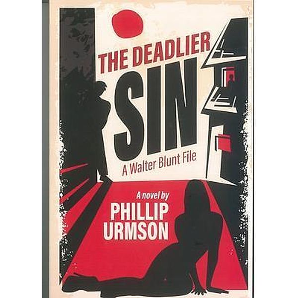 The Deadlier Sin / Walter Blunt Bd.1, Phillip Urmson