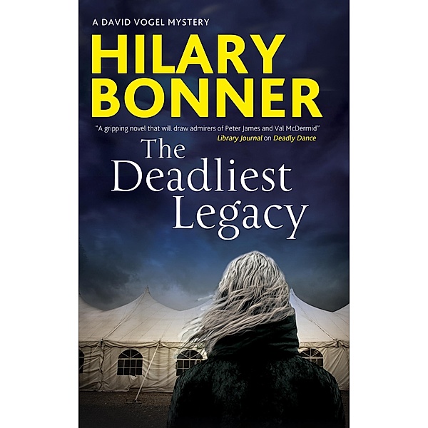 The Deadliest Legacy / A David Vogel Mystery Bd.5, Hilary Bonner