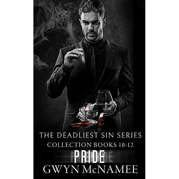 The Deadliest Sin Series Collection Books 10-12: Pride (The Deadliest Sin Series Collections, #4) / The Deadliest Sin Series Collections, Gwyn McNamee
