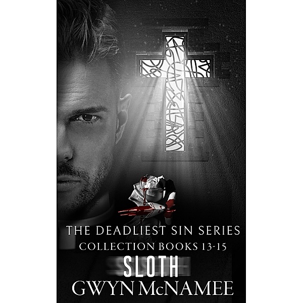 The Deadliest Sin Series Collection Books 13-15: Sloth (The Deadliest Sin Series Collections, #5) / The Deadliest Sin Series Collections, Gwyn McNamee