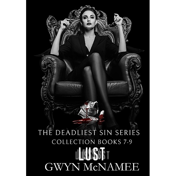 The Deadliest Sin Series Collection Books 7-9: Lust (The Deadliest Sin Series Collections, #3) / The Deadliest Sin Series Collections, Gwyn McNamee