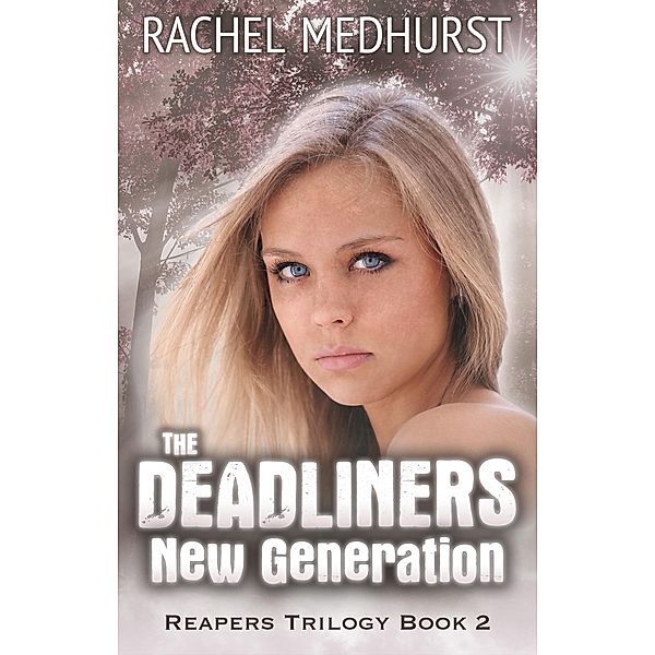 The Deadliners: New Generation / The Deadliners, Rachel Medhurst