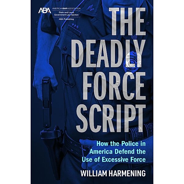 The Deadly Force Script, William Harmening