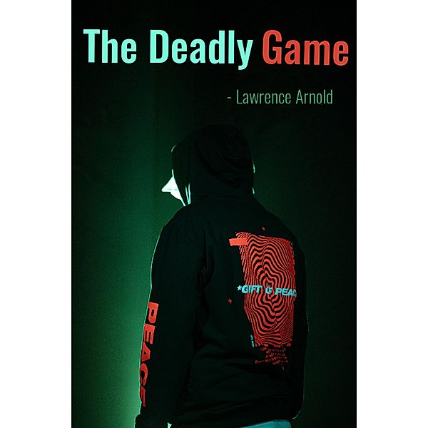 The Deadly Game, Lawrence Arnold