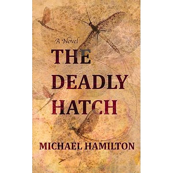 The Deadly Hatch, Michael Hamilton
