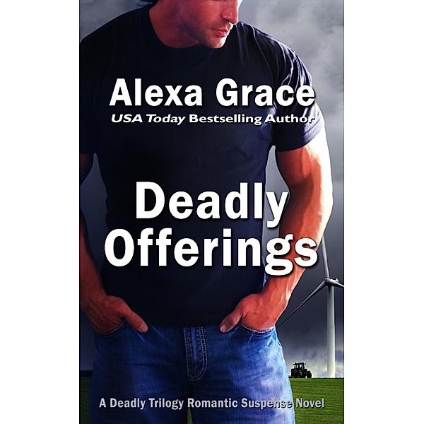 The Deadly Trilogy: Deadly Offerings, Alexa Grace