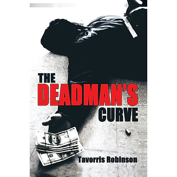 The Deadman's Curve, Tavorris Robinson