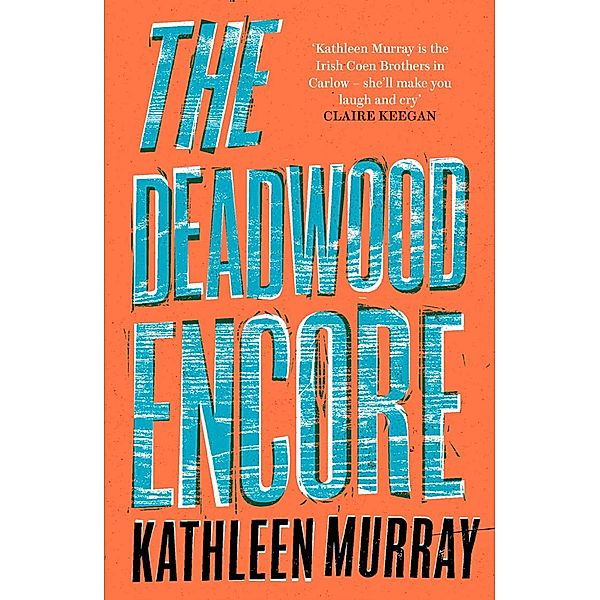 The Deadwood Encore, Kathleen Murray